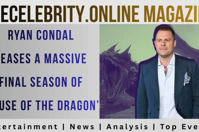 Ryan Condal Teases a Massive Final Season of ‘House of the Dragon’