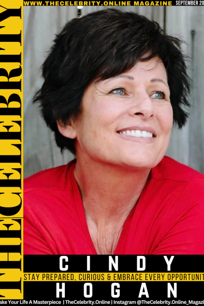 Cindy Hogan Exclusive Interview – Stay Prepared, Curious And Embrace Every Opportunity