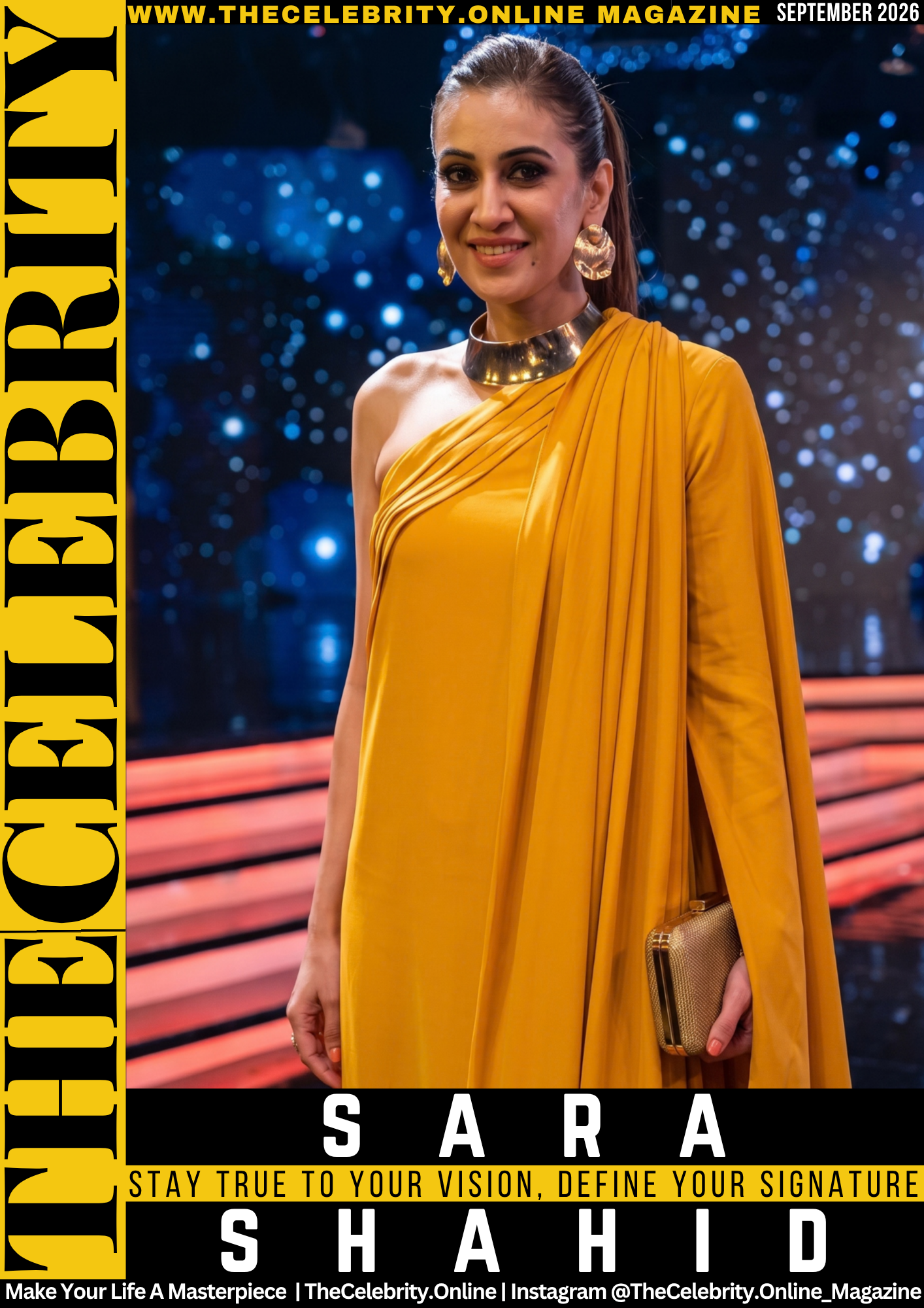 Sara Shahid Exclusive Interview – Stay True To Your Vision, Define Your Signature