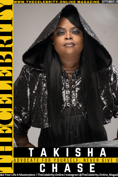 Takisha Chase Exclusive Interview – Advocate For Yourself, Never Give Up