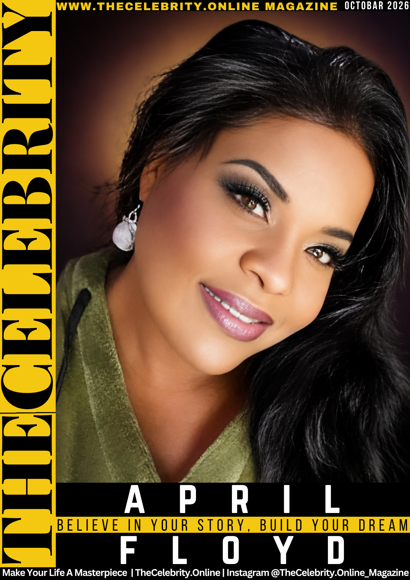 April Floyd Exclusive Interview – Believe In Your Story, Build Your Dream