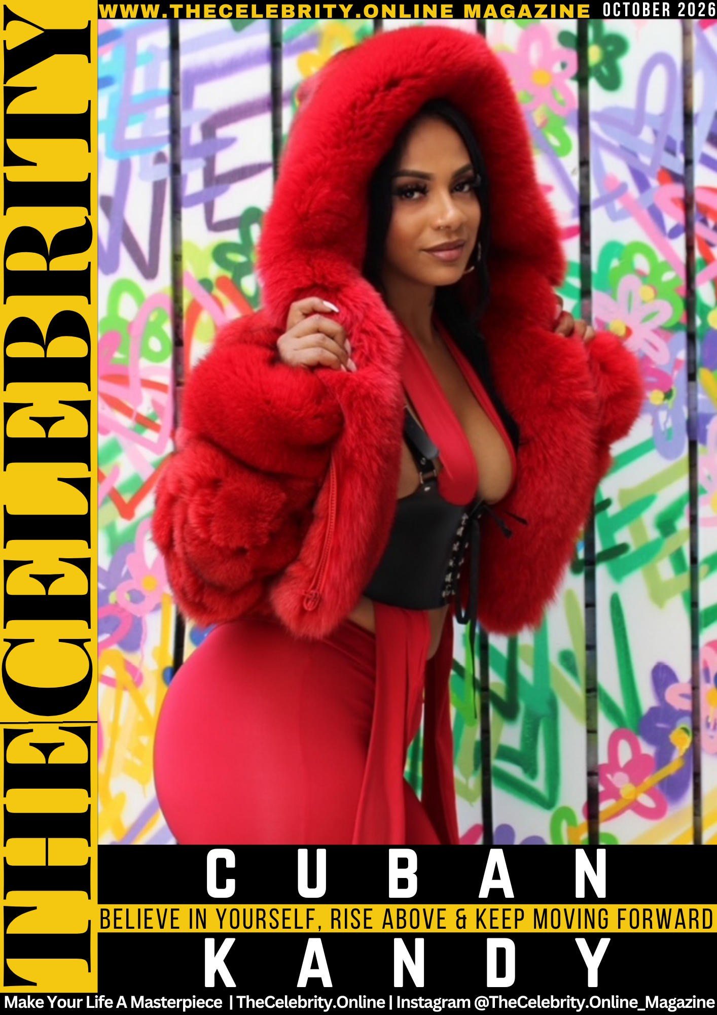 Cuban Kandy Exclusive Interview – Believe In Yourself, Rise Above And Keep Moving Forward