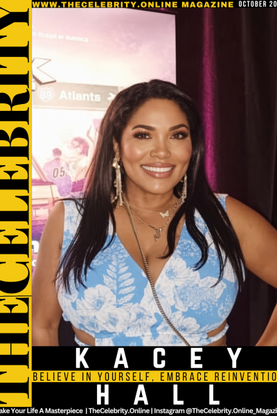 Kacey Hall Exclusive Interview – Believe in Yourself, Embrace Reinvention