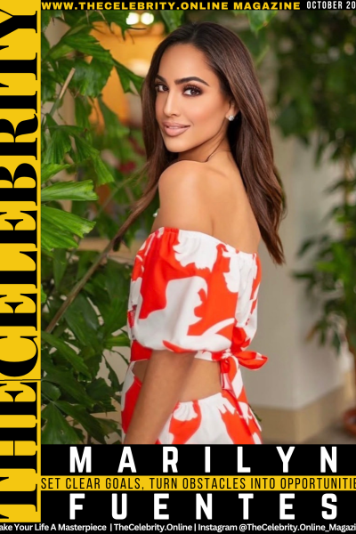 Marilyn Fuentes Exclusive Interview – Set Clear Goals, Turn Obstacles Into Opportunities