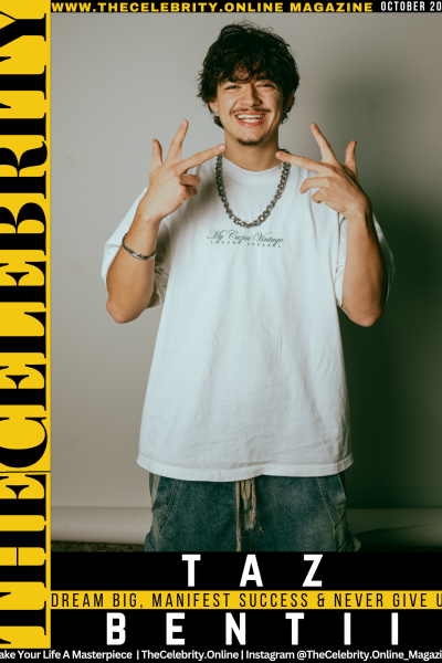 Taz Bentii Exclusive Interview – Dream Big, Manifest Success And Never Give Up